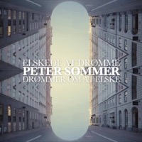 Sommer, Peter: Elskede At Drømme, Drømmer Om At Elske (Vinyl)